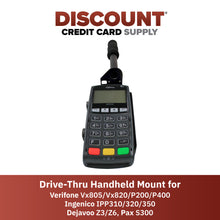 Load image into Gallery viewer, Drive-Thru Hand Held Mount For Vx805, Vx820, P200/ P400, IPP310/320/350, S300 and Z3/Z6