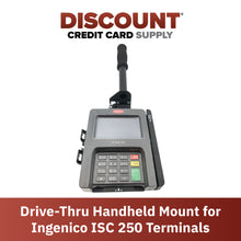Load image into Gallery viewer, Drive-Thru Hand Held Mount For Ingenico ISC 250 Terminal
