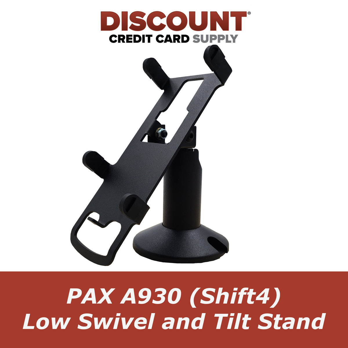 DCCStands – PAX A930 (Shift4) Low Swivel and Tilt Stand
