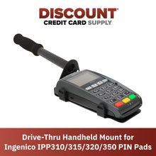 Load image into Gallery viewer, Drive-Thru Hand Held Mount For Ingenico IPP310 / 315 / 320 / 350
