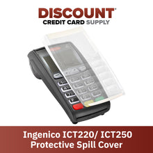 Load image into Gallery viewer, Ingenico ICT 220 &amp; ICT 250 Protective Spill Cover
